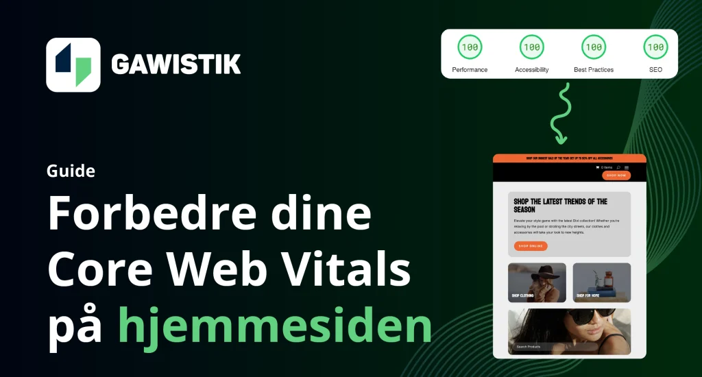 Sådan forbedrer du din hjemmesides Core Web Vitals
